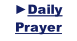 ►Daily Prayer